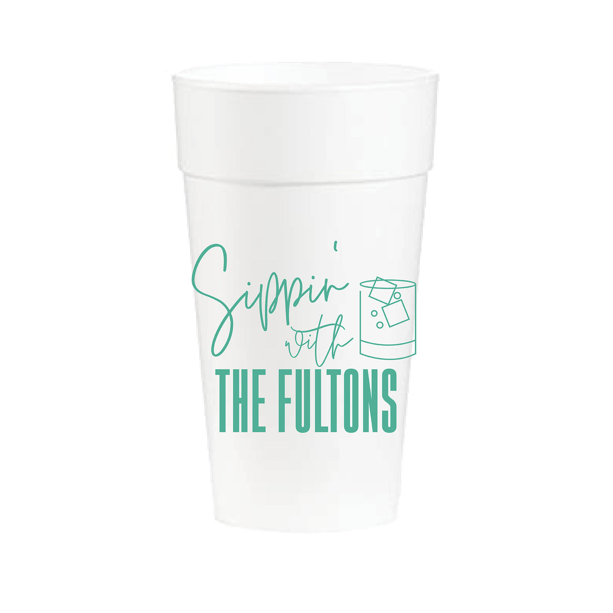 Sippin With | Styrofoam Cups